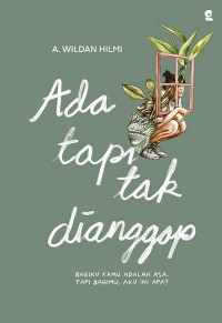 Image of Ada Tapi Tak Dianggap