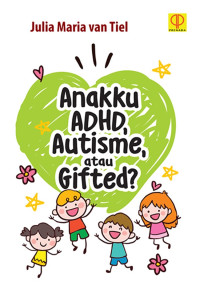 Image of Anakku ADHD, Autisme, atau Gifted?