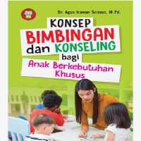 Image of Konsep Bimbingan dan Konseling Bagi Anak Berkebutuhan Khusus