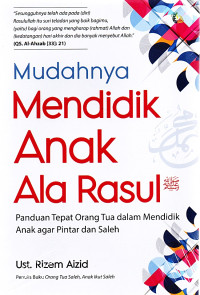 Image of Mudahnya mendidik Anak Ala Rasul